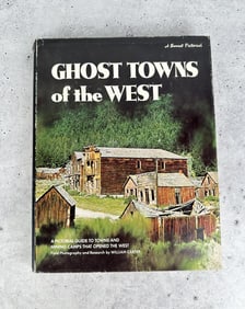 Ghost Towns Of The West