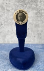 Joe Dixon for Governor Celluloid Button