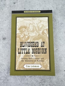 Bloodshed at Little Bighorn Author Signed