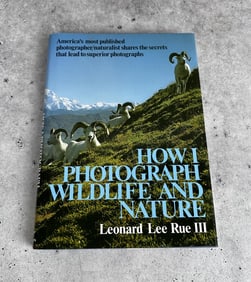How I Photograph Wildlife And Nature Author Signed
