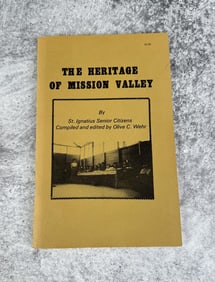 The Heritage Of Mission Valley