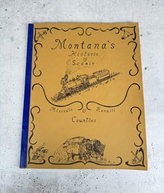 Montana's Historic & Scenic Missoula & Ravalli