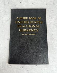 A Guide Book Of United States Fractional Currency
