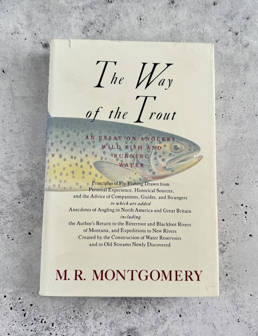 The Way Of The Trout: M.R. Montgomery, 1991