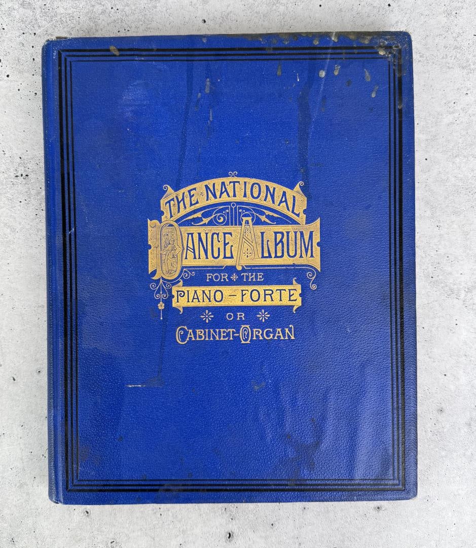 The National Dance Album for the Piano Forte: Or Cabinet Organ.