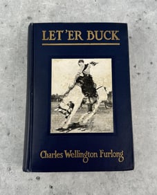 Let Er Buck A Story of the Passing of the Old West