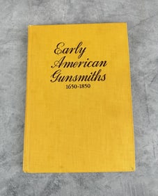 Early American Gunsmiths 1650 to 1850