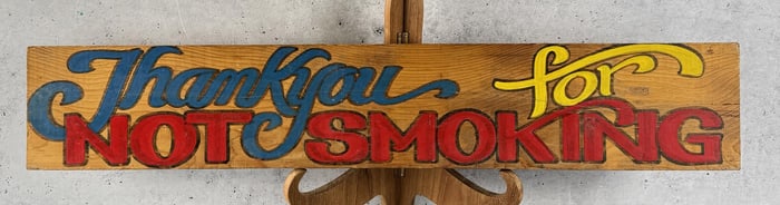Thank You For Not Smoking Wood Sign
