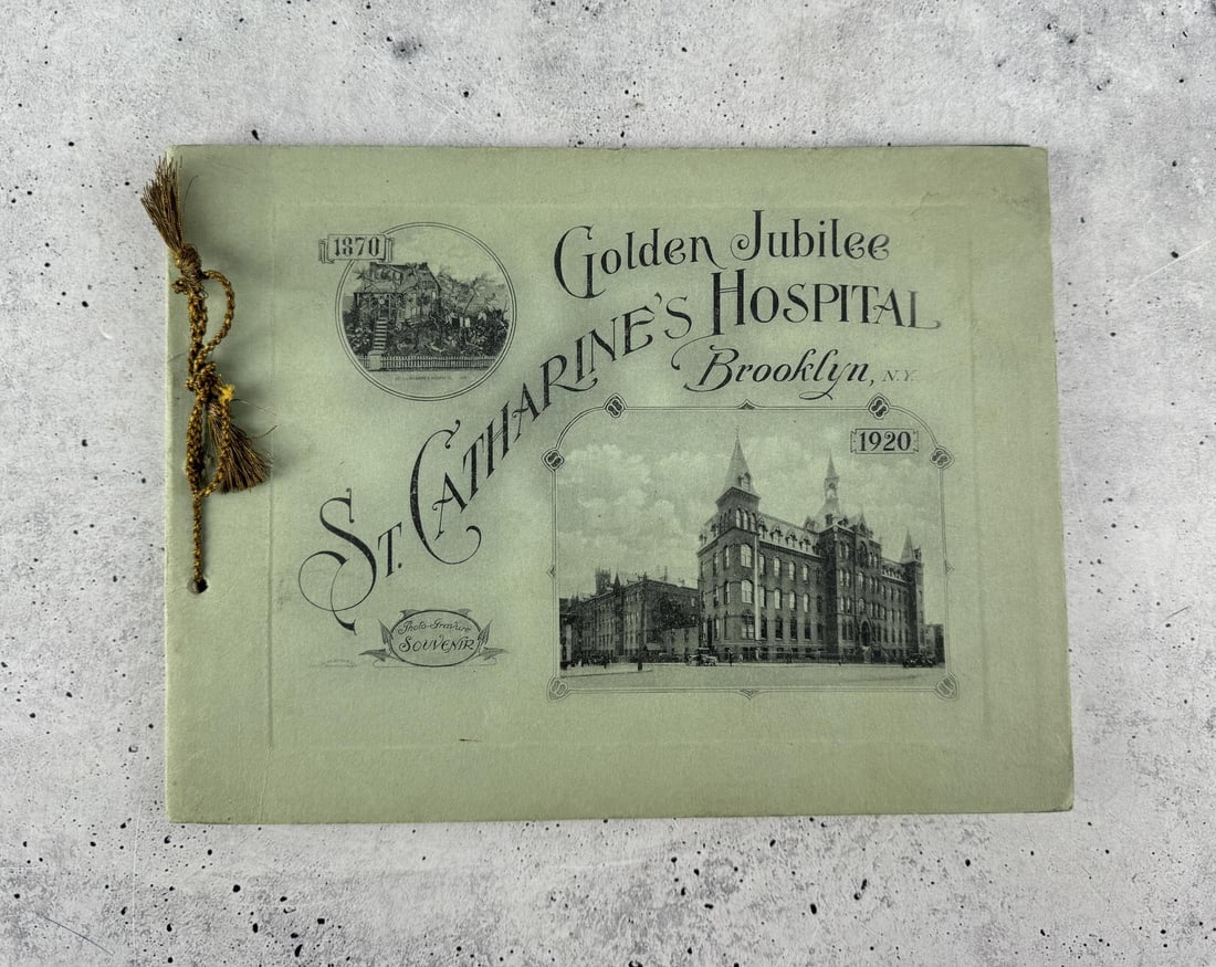 St. Catharines Hospital Souvenir Book New York: 1920 Golden Jubilee 5oth Anniversary Photo Book of Saint Catharines Hospital Brooklyn New York. Photographs by WM A. Lage.