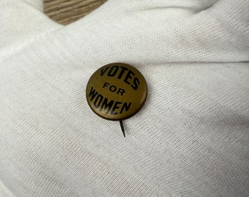 Votes for Women Political Suffrage Button