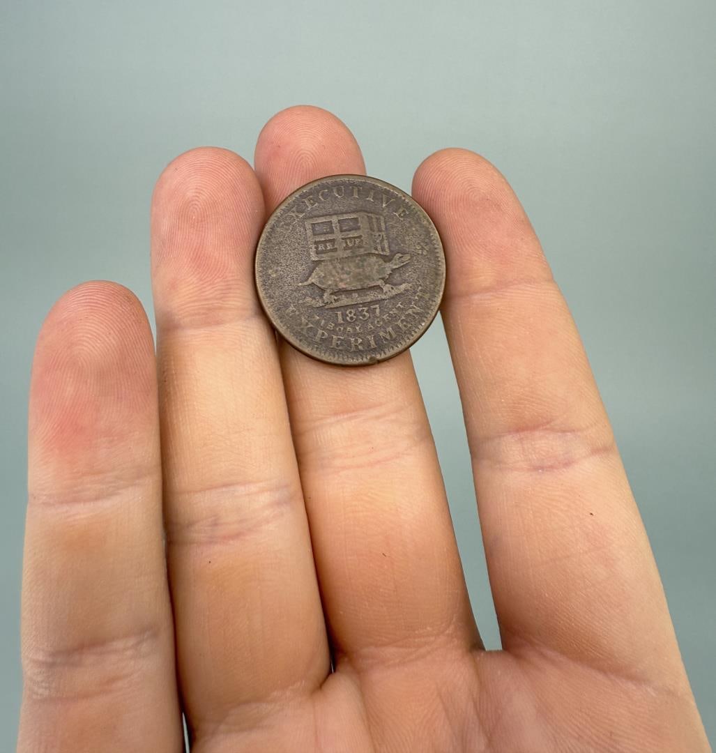 1837 Hard Times Token: Executive Experiment. I Follow in the Steps of My Illustrious Predecessor.