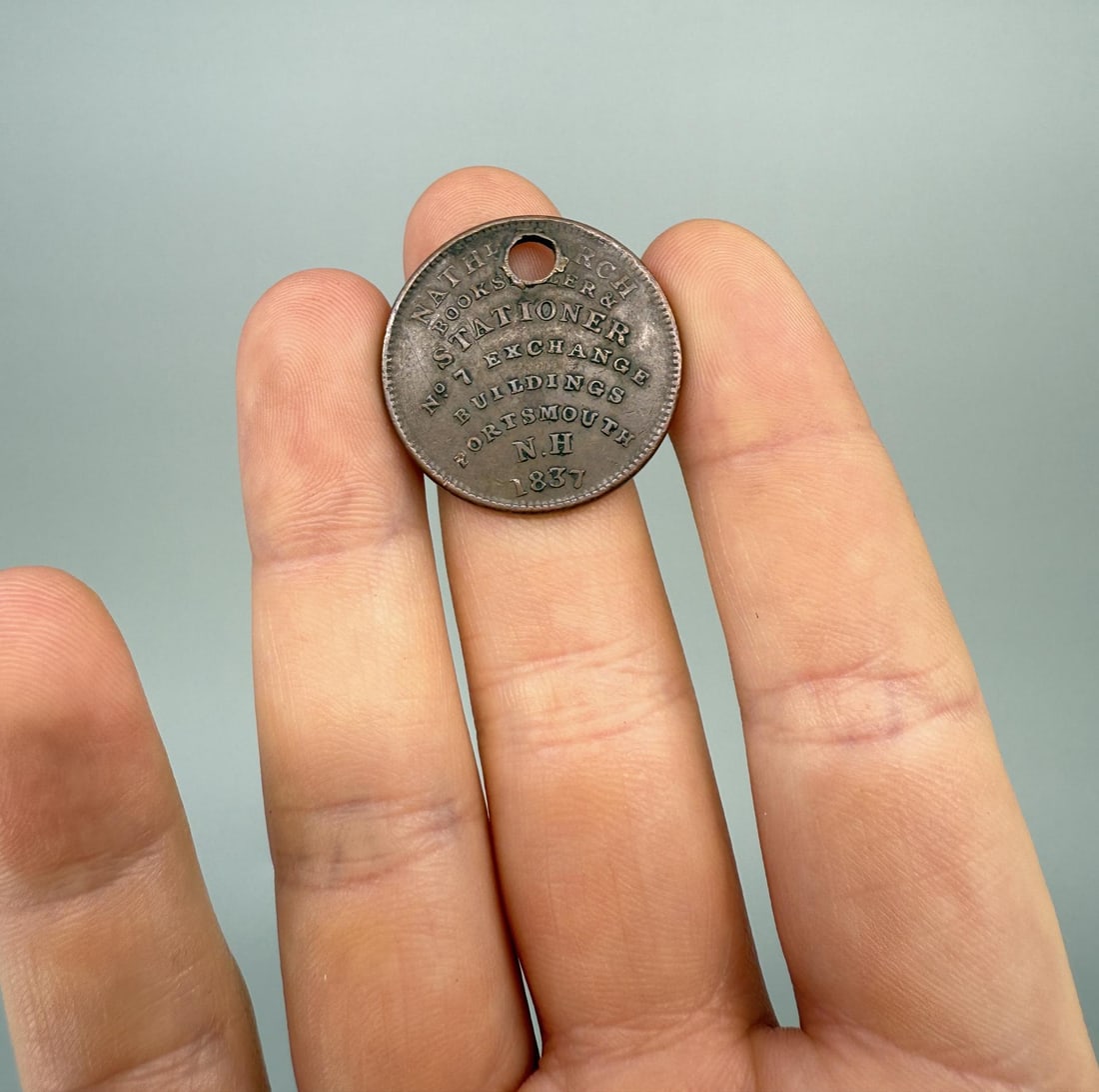 1837 Hard Times Token: Nathl March, Bookseller and Stationer. William Simes & Co. Dealer in Teas , Wines and Groceries