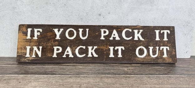 Montana USFS US Forest Service Pack it Out Sign
