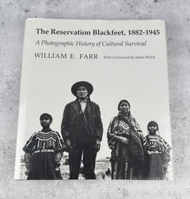 The Reservation Blackfeet 1882-1945