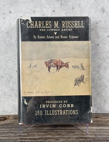 Charles M. Russell The Cowboy Artist