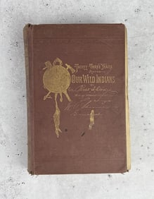 Thirty Three Years Among our Wild Indians