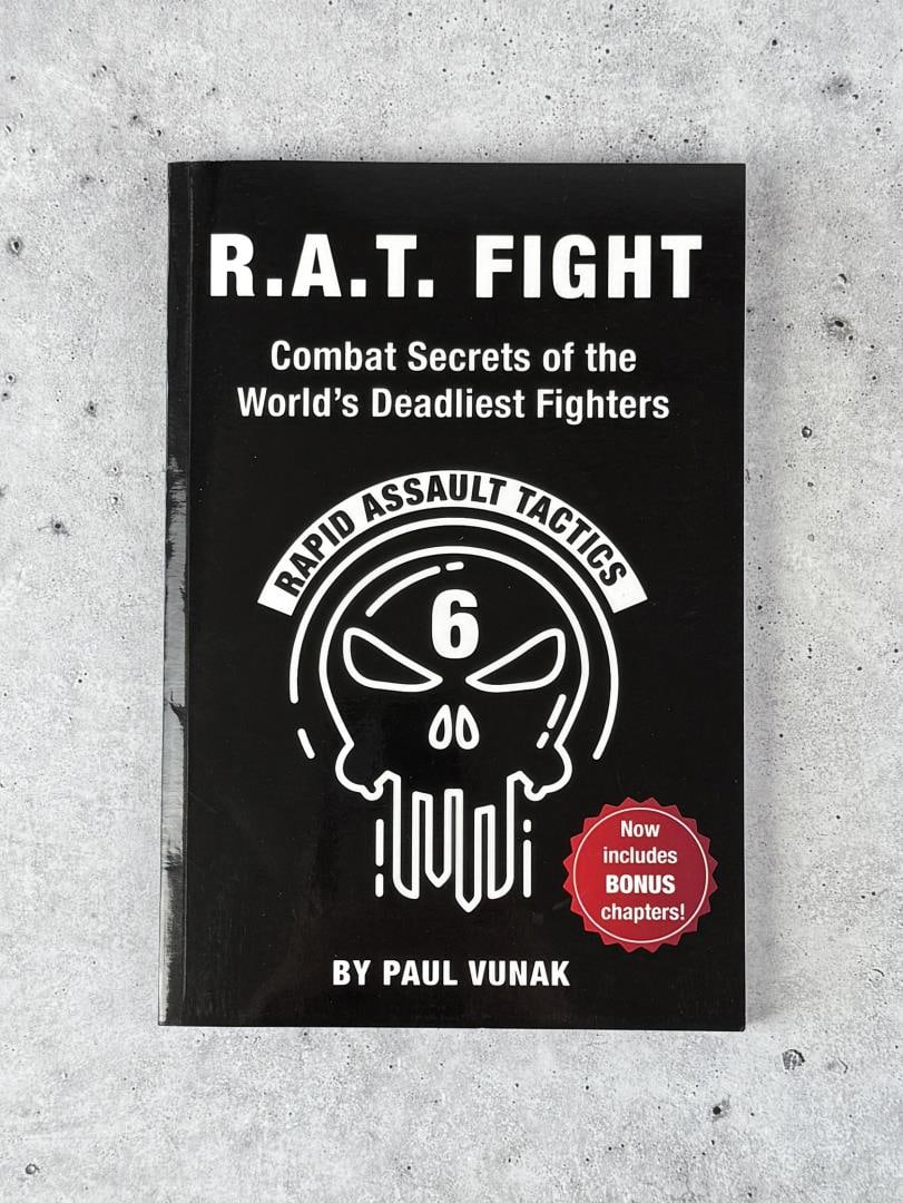 RAT Fight: Combat Secrets of the World's Deadliest Fighters. Paul Vunak. 2021