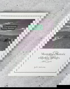 Montana's Historic Highway Bridges: Jon Axline.