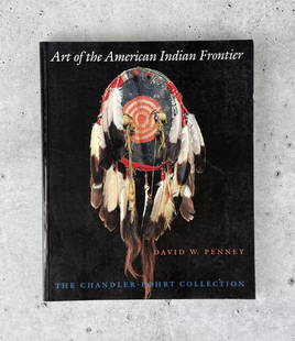 Art of the American Indian Frontier: David W. Penney. 1992