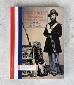 Army Blue The Uniform Of Uncle Sams Regulars