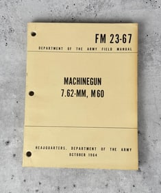 FM 23-67 Machinegun M60 Field Manual
