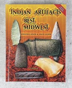Indian Artifacts the Best of the Midwest
