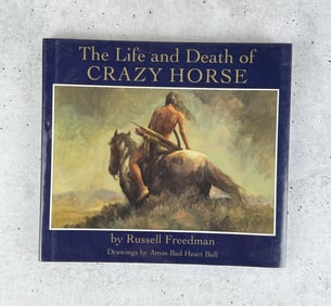 The Life and Death of Crazy Horse