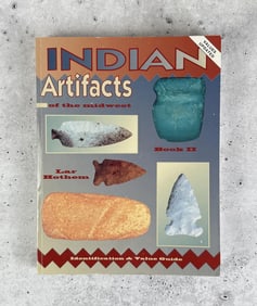 Indian Artifacts of the Midwest Book II