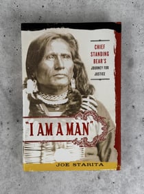I am a Man Chief Standing Bear