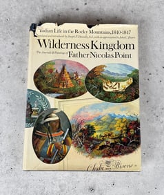 Wilderness Kingdom Indian Life in the Rocky