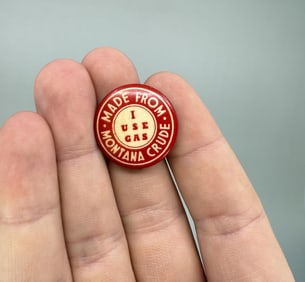 Montana Crude Oil I Use Gas Celluloid Button