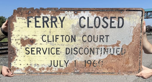 Clifton Court Ferry Closed California Sign