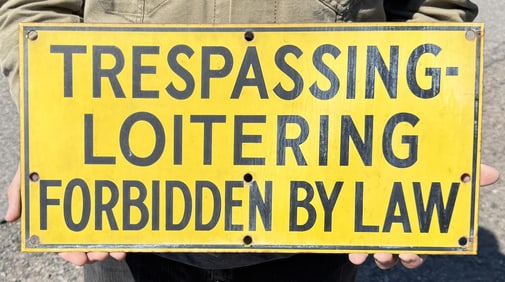 Porcelain Trespassing Loitering Forbidden Sign