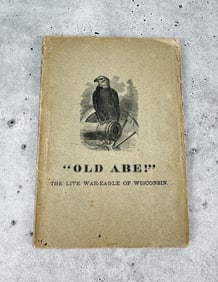 Old Abe The Live War Eagle of Wisconsin