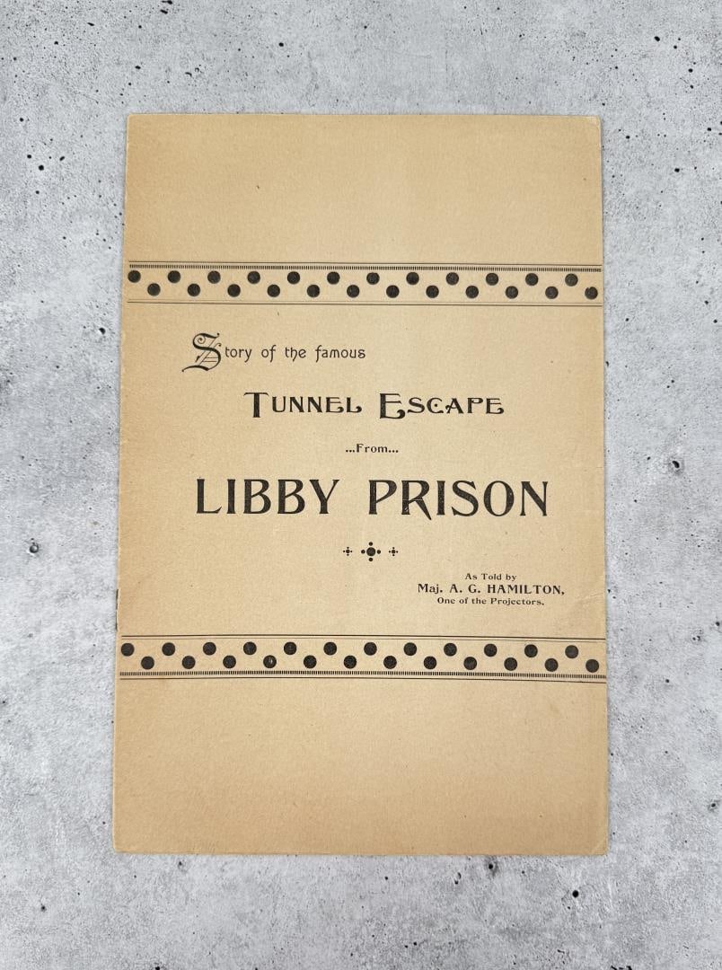 Tunnel Escape from Libby Prison: Major AG Hamilton. 1893 first edition. Illustrated adverts on final page