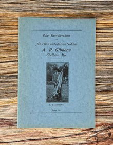 The Recollections of an Old Confederate Soldier