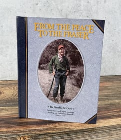 From The Peace To The Fraser Signed