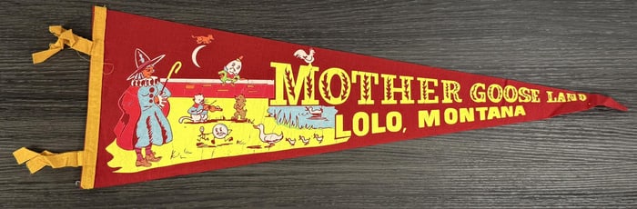 Lolo Montana Mother Goose Land Souvenir Pennant