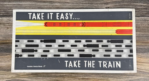 Take it Easy Take the Train Railroad Poster