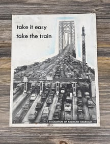 Take it Easy Take the Train Railroad Poster