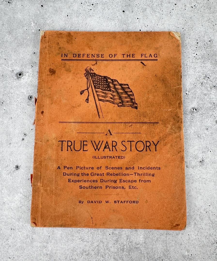 In Defense of the Flag True War Story: David W Stafford. 1912.