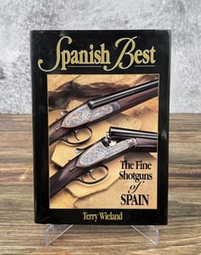 Spanish Best The Fine Shotguns of Spain