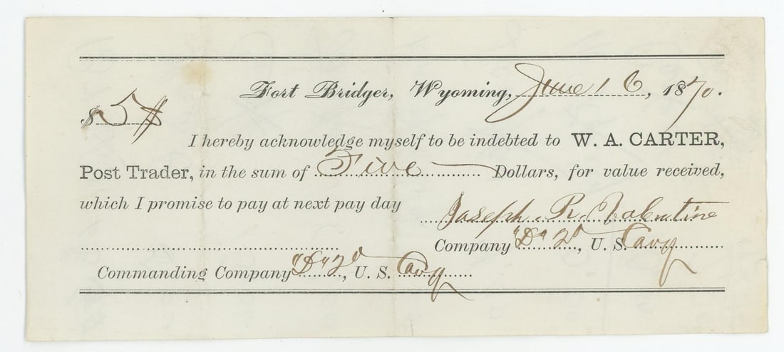 1870 Fort Bridger Wyoming Territory Pay Day Note: 8" by 3 1/2". W.A. Carter.