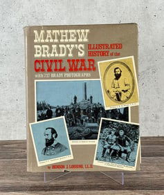 Brady's Illustrated History of the Civil War