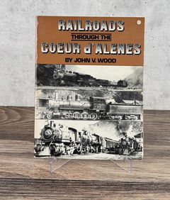 Railroads Through The Coeur d' Alenes