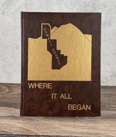 Powell County Where It All Began