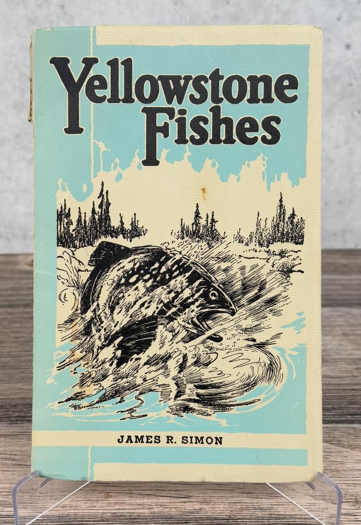Yellowstone Fishes Author Signed First Edition (1 of 10)