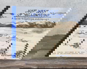 Just West Of Yellowstone Author Signed