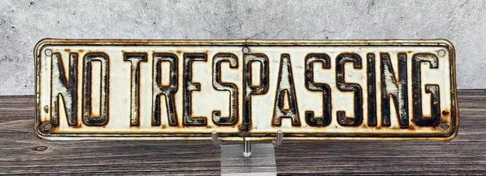 Butte Montana Mine No Trespassing Sign