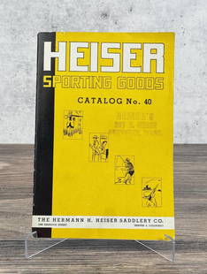 Heiser Saddlery Sporting Goods Catalog No 40: Original.